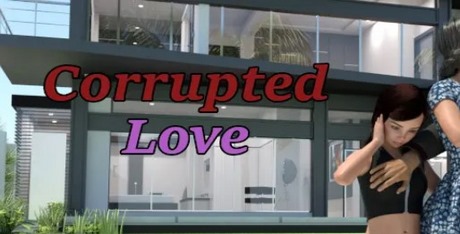 Corrupted Love