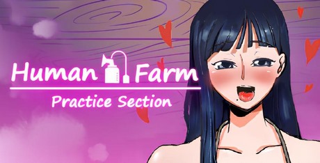Human Farm - Practice Section