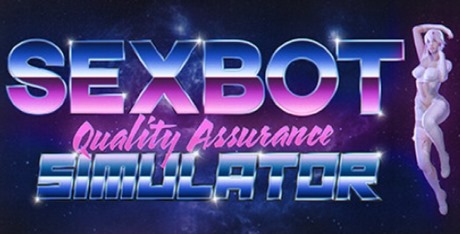 Sexbot Quality Assurance Simulator